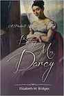 Being Mrs Darcy A Pride  Prejudice Variation