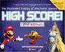 High Score The Illustrated History of Electronic Games Second Edition