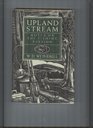 Upland Stream Notes on the Fishing Passion