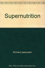 Supernutrition