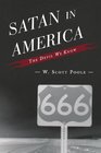 Satan in America The Devil We Know