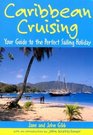 Caribbean Cruising Your Guide to the Perfect Sailing Holiday