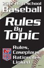 NFHS 2012 High School Baseball Rules by Topic Rules Caseplays Rationales Linked