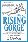 The Rising Gorge America's Master Humorist Takes on Everything from Monomania to Ernest Hemingway