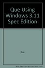 Que Using Windows 311 Spec Edition