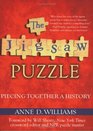 The Jigsaw Puzzle  Piecing Together a History