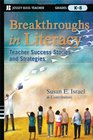 Breakthroughs in Literacy Teacher Success Stories and Strategies Grades K8