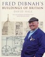 Fred Dibnah's Buildings of Britain The Engineering Wonders That Made Britain Great