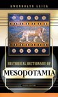 Historical Dictionary of Mesopotamia