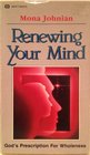 Renewing your mind