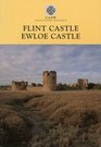 Flint Castle  Ewloe Castle