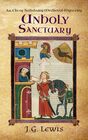 Unholy Sanctuary An Ela of Salisbury Medieval Mystery