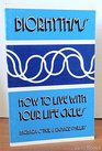 Biorhythms How to live with your life cycles