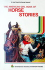 The American Girl Book of Horse Stories