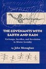 The Covenants With Earth and Rain Exchange Sacrifice and Revelation in Mixtec Sociality