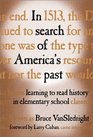 In Search of America's Past Learning to Read History in Elementary School