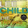 Die Trying (Jack Reacher, Bk 2) (Audio CD) (Unabridged)