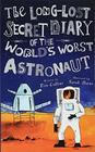 The LongLost Secret Diary of the World's Worst Astronaut