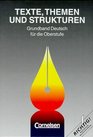 Texte Themen und Strukturen Grundband Deutsch fr die Oberstufe Fr allgemeinbildende Schulen