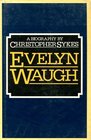 Evelyn Waugh A Biography