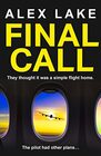 Final Call The unputdownable mustread psychological crime thriller from the Top Ten Sunday Times bestselling author