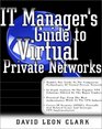 IT Manager's Guide to Virtual Private Networks