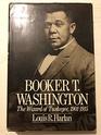 Booker T Washington The Wizard of Tuskegee 19011915