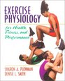 Exercise Physiology For Health Fitness and Performance