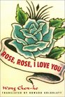 Rose Rose I Love You