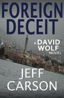 Foreign Deceit (David Wolf, Bk 1)