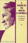 A Tribute to David Campbell A Collection of Essays