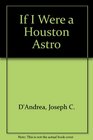 If I Were a Houston Astro