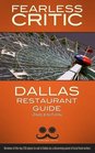 Fearless Critic Dallas Restaurant Guide