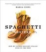 Spaghetti Western How My Father Brought Italian Food to the West
