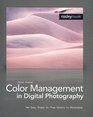 Color Management in Digital Photography Ten Easy Steps to True Colors in Photoshop