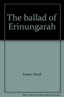 The ballad of Erinungarah