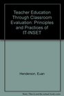 Teacher Education Through Classroom Evaluation The Principles and Practice of ItInset