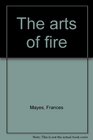 The arts of fire