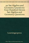 411 Sat Algebra and Geometry Questions Four Hundred Eleven Sat Algebra and Geometry Questions