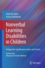 Nonverbal Learning Disabilities in Children Bridging the Gap Between Science and Practice