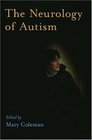 The Neurology Of Autism