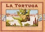 La Tortuga A Mexican Folktale