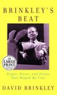 Brinkley's Beat : People, Places, and Events That Shaped My Time (Random House Large Print)