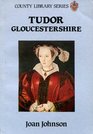 Tudor Gloucestershire