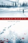 Sharp North (Sharp North, Bk 1)
