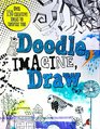 Doodle, Imagine, Draw (Drawing Books)