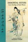 Immortal Sisters: Secret Teachings of Taoist Women