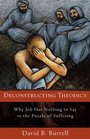 Deconstructing Theodicy Why Job Has Nothing to Say to the Puzzle of Suffering