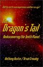 The Dragon's Tail Rediscovering the Tenth Planet  How Long Until the New Ice Age