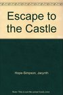 Escape to the Castle